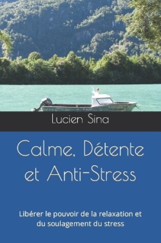 Cover of Calme, D�tente et Anti-Stress