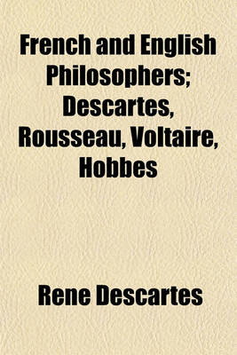 Book cover for French and English Philosophers; Descartes, Rousseau, Voltaire, Hobbes