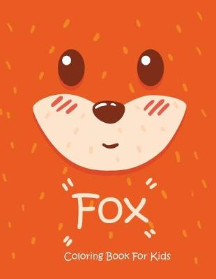 Book cover for Fox Coloring Book For Kids