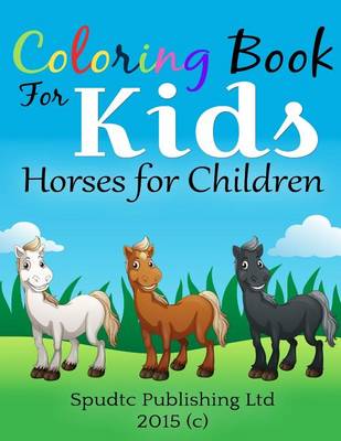 Book cover for Coloring Book for Kids: Horses for Children