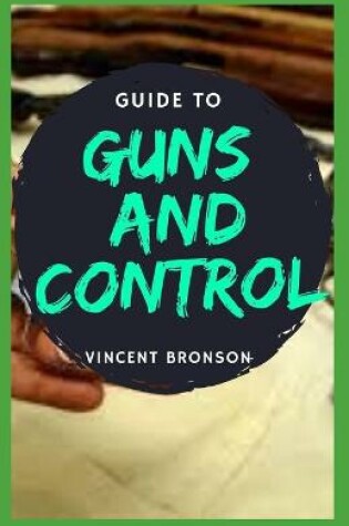 Cover of Guide to Guns and Control