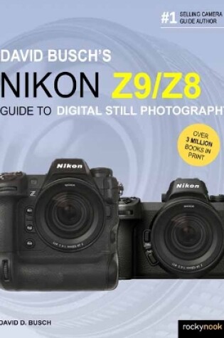 Cover of David Busch's Nikon Z9/Z8 Guide to Digital Still Photography