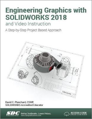 Cover of Engineering Graphics with SOLIDWORKS 2018 and Video Instruction