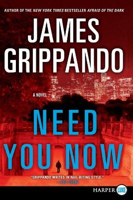 Book cover for Need You Now (Large Print)