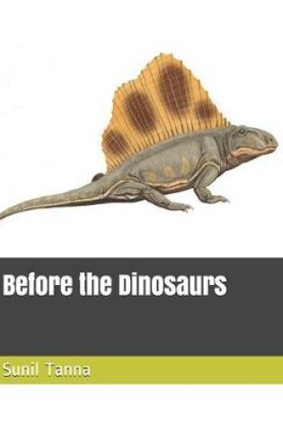 Cover of Before the Dinosaurs