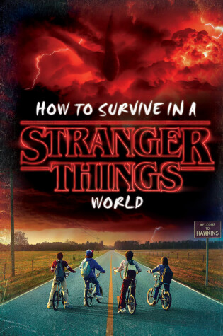 Cover of How to Survive in a Stranger Things World (Stranger Things)