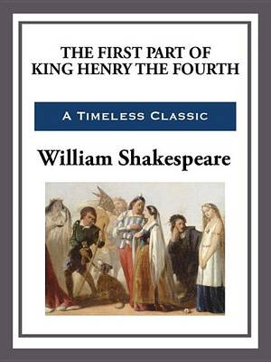 Book cover for The First Part of King Henry the Fourth