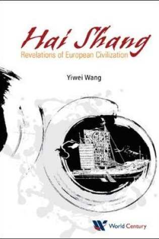 Cover of Hai Shang, Elegy Of The Sea: Revelations Of European Civilization