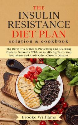 Book cover for The Insulin Resistance Diet Plan Solution & Cookbook