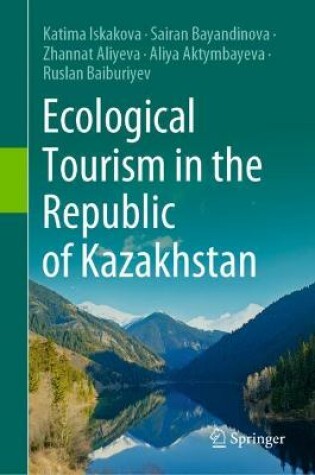 Cover of Ecological Tourism in the Republic of Kazakhstan