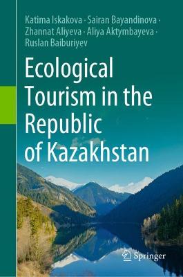 Book cover for Ecological Tourism in the Republic of Kazakhstan