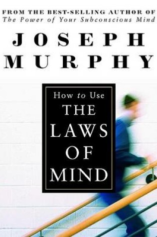 Cover of How to Use the Laws of Mind