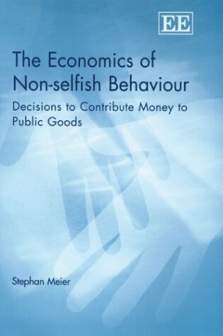 Cover of The Economics of Non-selfish Behaviour
