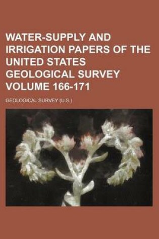 Cover of Water-Supply and Irrigation Papers of the United States Geological Survey Volume 166-171