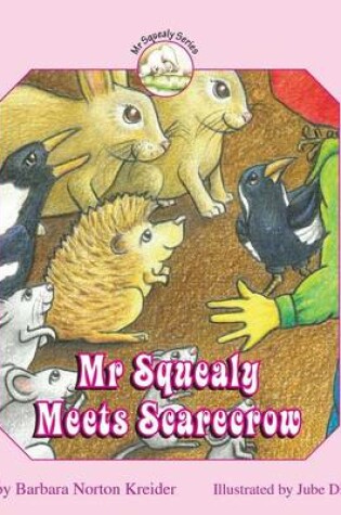 Cover of Mr Squealy Meets Scarecrow