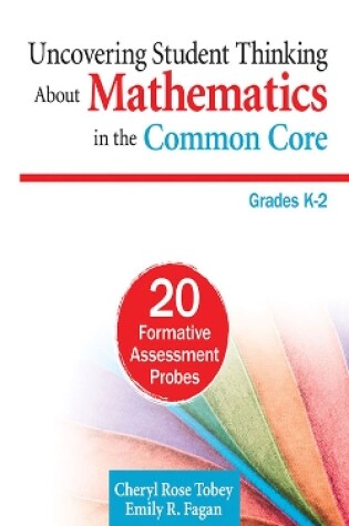 Cover of Uncovering Student Thinking about Mathematics in the Common Core, Grades K-2