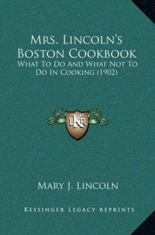 Cover of Mrs. Lincoln's Boston Cookbook