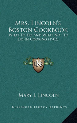 Cover of Mrs. Lincoln's Boston Cookbook