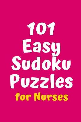 Book cover for 101 Easy Sudoku Puzzles for Nurses