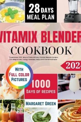 Cover of The Complete Vitamix Blender Cookbook