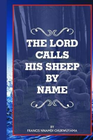 Cover of The Lord calls his sheep by Name