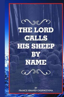 Book cover for The Lord calls his sheep by Name