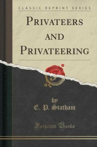 Cover of Privateers and Privateering (Classic Reprint)