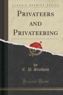 Book cover for Privateers and Privateering (Classic Reprint)