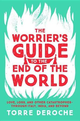 Book cover for The Worrier's Guide to the End of the World