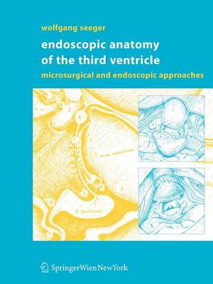 Book cover for Endoscopic Anatomy of the Third Ventricle