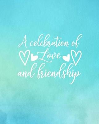 Book cover for A Celebration of Love and Friendship