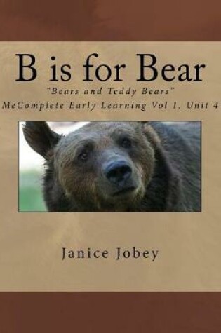 Cover of B is for Bear