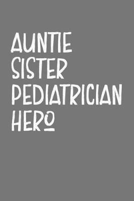 Book cover for Aunt Sister Pediatrician Hero