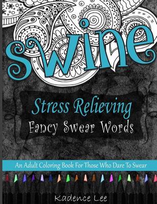 Book cover for Stress Relieving Fancy Swear Words