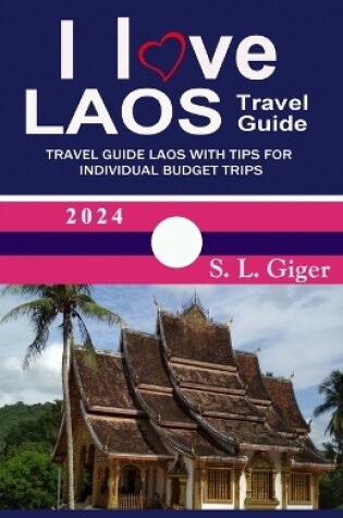 Cover of I Love Laos Travel Guide