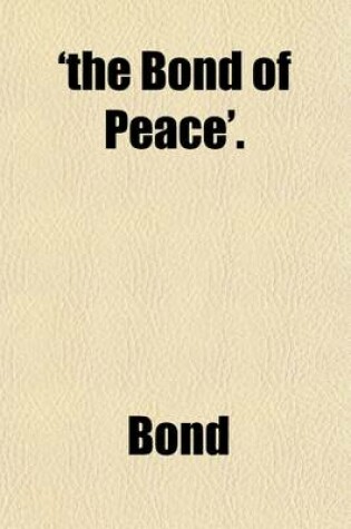 Cover of 'The Bond of Peace'.