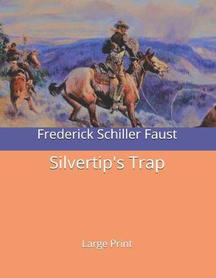 Book cover for Silvertip's Trap