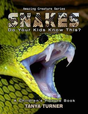 Cover of SNAKES Do Your Kids Know This?