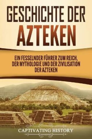 Cover of Geschichte der Azteken