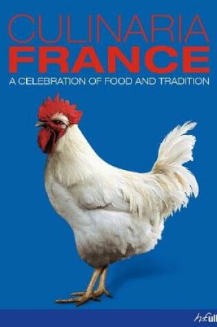 Cover of Culinaria France: A Celebration of Food and Tradition