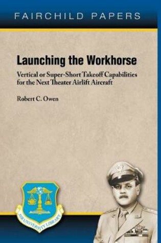 Cover of Launching the Workhorse