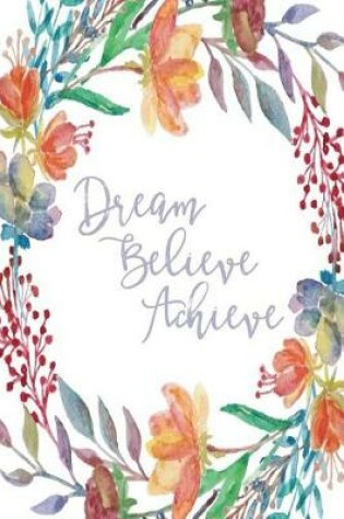 Cover of Inspirational Journal - Dream Believe Achieve (Lilac)