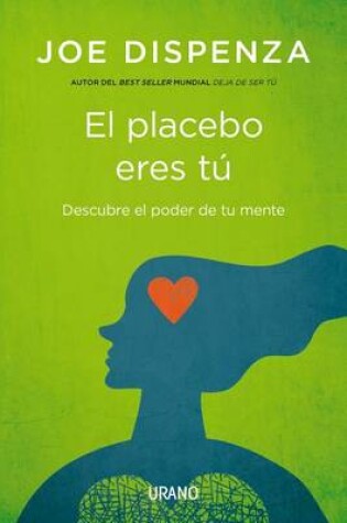 Cover of El Placebo Eres Tu