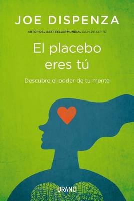 Book cover for El Placebo Eres Tu