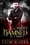 Book cover for Damned if I Don't