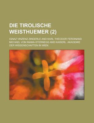 Book cover for Die Tirolische Weisthuemer (2)