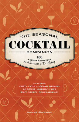 Book cover for The Seasonal Cocktail Companion