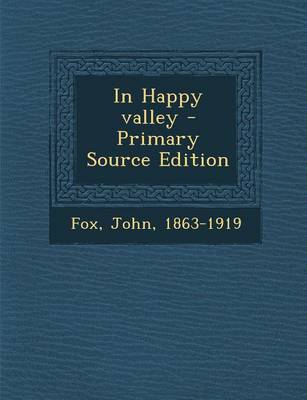 Book cover for In Happy Valley - Primary Source Edition