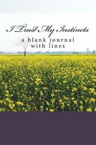 Cover of I Trust My Instincts