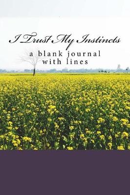 Book cover for I Trust My Instincts